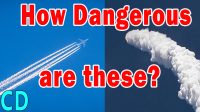 How Dangerous are Jet Contrails & Rocket Exhaust ?