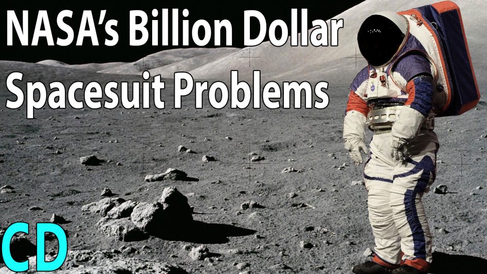 NASA’s Billion Dollar Spacesuit Problems