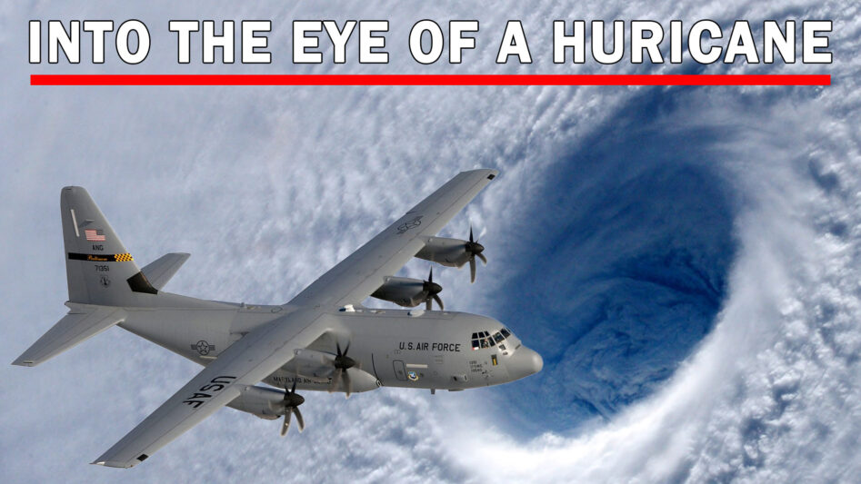 How Do You Fly a Plane Through a Hurricane?